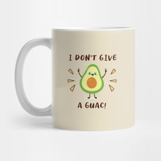 I don't give a guac Mug